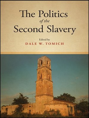 cover image of The Politics of the Second Slavery